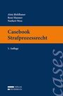 Alois Birklbauer: Casebook Strafprozessrecht, Buch