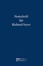 Blauer Hintergrund, weiße Schrift: „Festschrift für Richard Soyer“. Unten ein Logo von „Verlag Österreich“.