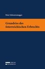 Peter Schwarzenegger: Grundriss des österreichischen Erbrechts, Buch