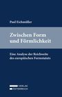 Paul Eichmüller: Zwischen Form und Förmlichkeit, Buch