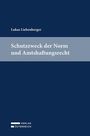 Titel: "Schutzzweck der Norm und Amtshaftungsrecht" von Lukas Liebenberger. Dunkelblaues Cover mit grauem Band.