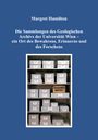 Margret Hamilton: Die Sammlungen des Geologischen Archivs der Universität Wien - ein Ort des Bewahrens, Erinnerns und des Forschens, Buch