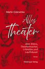 Martin Czerwinka: Alles Theater, Buch