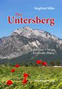 Text: "Der Untersberg", "Erlebnisse • Steige kraftvolle Plätze", "Siegfried Siller", "Weishaupt Verlag". Ein Berg mit Mohnblumen.