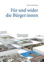 : Für und wider die Bürger:innen, Buch