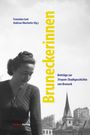 : Bruneckerinnen, Buch