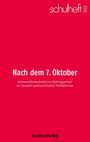 "Nach dem 7. Oktober. Antisemitismuskritische Bildungsarbeit im Kontext postnazistischer Verhältnisse." Rotes Cover.