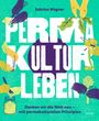 Sabrina Wagner: Permakultur leben, Buch