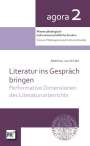 Matthias Leichtfried: Literatur ins Gespräch bringen, Buch