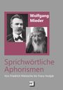 Wolfgang Mieder: Sprichwörtliche Aphorismen, Buch