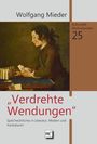 Wolfgang Mieder: Verdrehte Wendungen, Buch