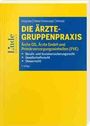 Petra Hübner-Schwarzinger: Die Ärzte-Gruppenpraxis, Buch