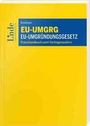 Georg Bruckbauer: Bruckbauer, G: EU-Umgründungsgesetz, Buch