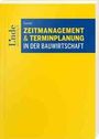 Michael Duschel: Zeitmanagement & Terminplanung in der Bauwirtschaft, Buch