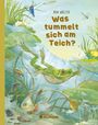 Jana Walczyk: Was tummelt sich am Teich?, Buch