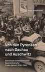 Hans Schafranek: Von den Pyrenäen nach Dachau und Auschwitz, Buch