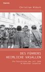 Christian Klösch: Des Führers heimliche Vasallen, Buch