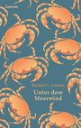 "Rachel L. Carson, Unter dem Meerwind." Illustration: orange Krebse auf blauem Hintergrund. Text oben "Czernin".