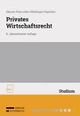 Titel: "Privates Wirtschaftsrecht", 8. Auflage. Unten Logos in Gelb und Schrift auf grauem Hintergrund.