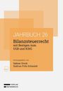 Jahrbuch 26: Bilanzsteuerrecht mit Bezügen zum UGB und KStG, herausgegeben von Sabine Urnik und Gudrun Fritz-Schmied.