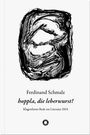Ferdinand Schmalz: hoppla, die leberwurst!, Buch