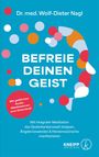 Wolf-Dieter Nagl: Befreie deinen Geist, Buch