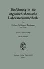 Konrad Bernhauer: Einführung in die organisch-chemische Laboratoriumstechnik, Buch