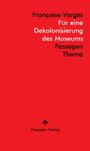 Françoise Vergès: Für eine Dekolonisierung des Museums, Buch