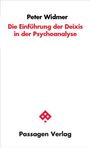 Peter Widmer: Die Einführung der Deixis in die Psychoanalyse, Buch