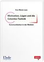 Eva-Maria Lass: Motivation, Lügen und die Columbo-Technik - Kommunikation in der Medizin, Buch