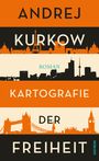 Andrej Kurkow: Kartografie der Freiheit, Buch