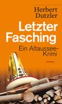 Herbert Dutzler: Letzter Fasching, Buch