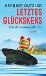 Herbert Dutzler: Letztes Glückskeks, Buch