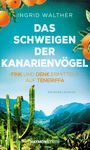 Ingrid Walther: Das Schweigen der Kanarienvögel, Buch