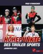 Fred Steinacher: Höhepunkte des Tiroler Sports - Jahrbuch 2021, Buch