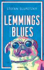 Stefan Slupetzky: Lemmings Blues, Buch
