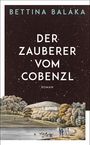 Bettina Balàka: Der Zauberer vom Cobenzl, Buch