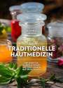 Gabriela Nedoma: Traditionelle Hautmedizin, Buch