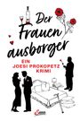 Joesi Prokopetz: Der Frauenausborger, Buch