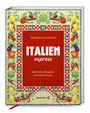 "ITALIEN express" von Graciela Cucchiara. Illustration mit bunten Gemüse und italienischen Mustern umrahmt das Titelbild.
