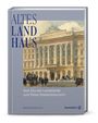 ALTES LANDHAUS. Vom Sitz der Landstände zum Palais Niederösterreich. Illustration eines prächtigen Gebäudes.