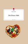 Vivienne Bieri: Der Pizza-Pakt. Life is a Story - story.one, Buch