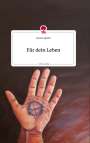 Jessica Specht: Für dein Leben. Life is a Story - story.one, Buch