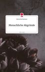 Michal Mia Marthaler: Menschliche Abgründe. Life is a Story - story.one, Buch