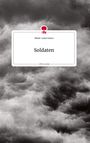 Marie-Luise Lisica: Soldaten. Life is a Story - story.one, Buch