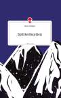 Simon Holluger: Splitterfacetten. Life is a Story - story.one, Buch