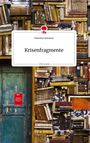 Valentina Ammerer: Krisenfragmente. Life is a Story - story.one, Buch