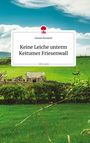 Daniela Neuwirth: Keine Leiche unterm Keitumer Friesenwall. Life is a Story - story.one, Buch