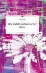 Anja Sander: Des Pudels sarkastischer Kern. Life is a Story - story.one, Buch