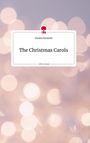 Daniela Neuwirth: The Christmas Carols. Life is a Story - story.one, Buch